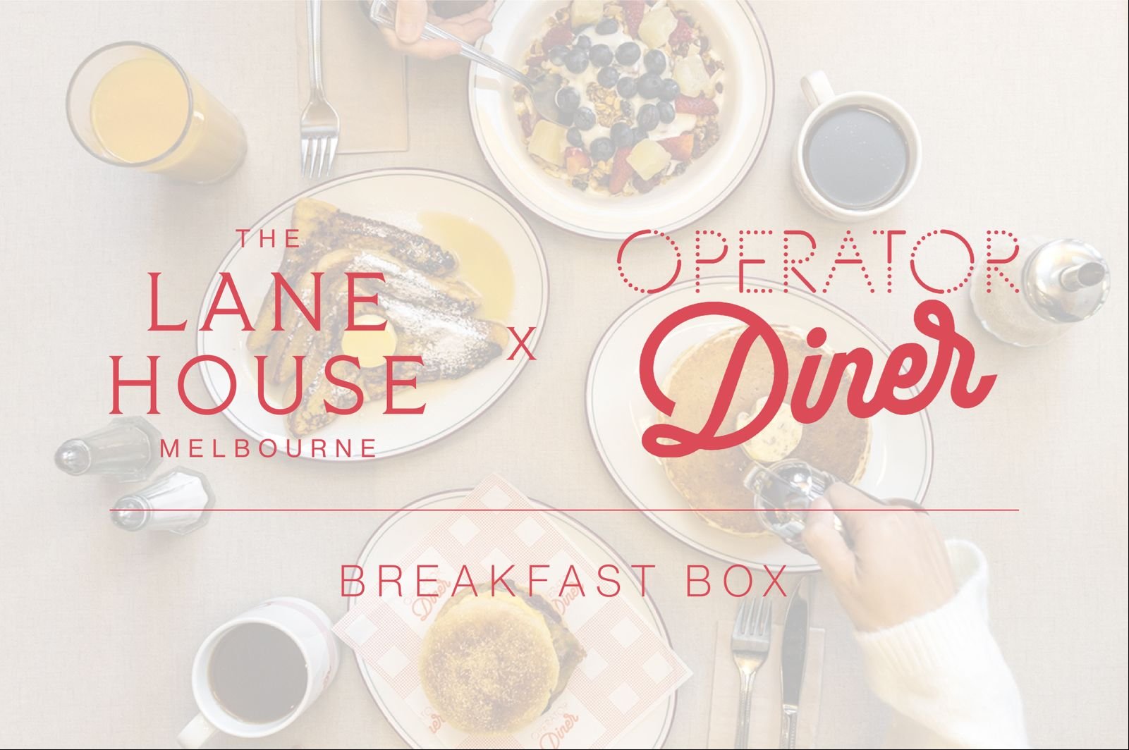 The Lane House x Operator Diner breakfast box